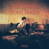 Sad Songs In A Hotel Room - EP