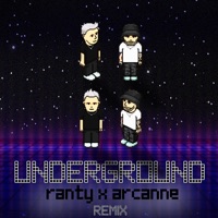 Underground (Remix) - Single - Ranty & Arcanne
