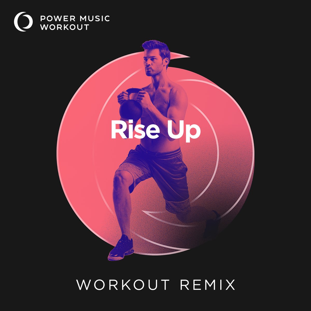 ‎Rise Up - Single by Power Music Workout on Apple Music