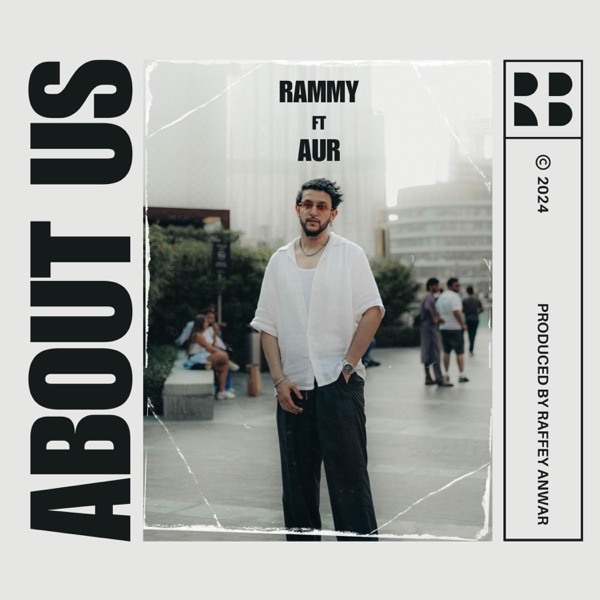 About Us (feat. Raffey Anwar)