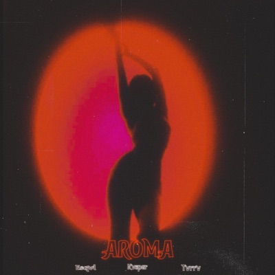 Aroma (feat. Esqvl & Kvsper) - Single