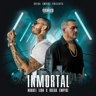 Inmortal (feat. Nahuel Lion)
