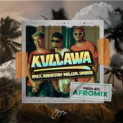 Kullawa (feat. Anrose & Sebastián millan) - Single