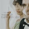 Ballroom Stories - Waldeck