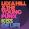 Kiss of Life - The Young Punx & Lexa Hill lyrics