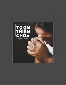 Ouça Trung Quân, assista a videoclipes, leia a biografia, veja as datas das turnês e mais!