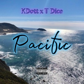 Pacific (feat. T Dice) Kdott