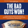 The Bad Guys Won - Jeff Pearlman