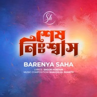 Shesh Nisshash (feat. Barenya Saha) - Single - Sagor Hossain