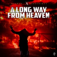 A Long Way From Heaven (feat. YaBoiDirty) - Single - Hitman