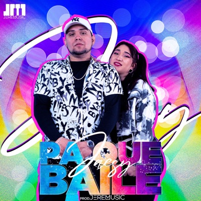 Pa Que Baile (feat. JereMusic) - Single