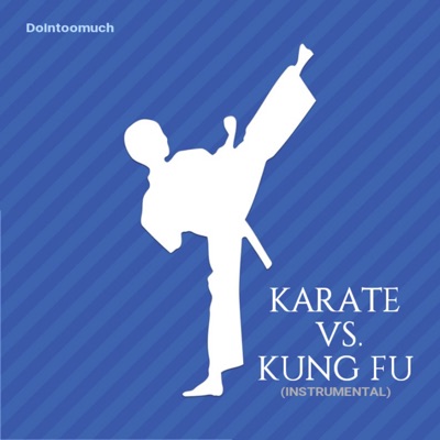 Karate Vs. Kung Fu (Instrumental) - Single