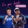 Foi pro Baile Escondida - Single