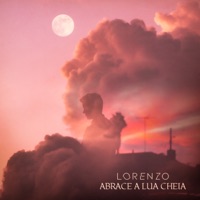 Abrace a Lua Cheia - Lorenzo