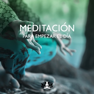 Meditación para Empezar el Día