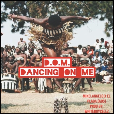 Dancing On Me (feat. Mikelangelo) - Single