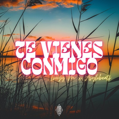 TE VIENES CONMIGO - Single