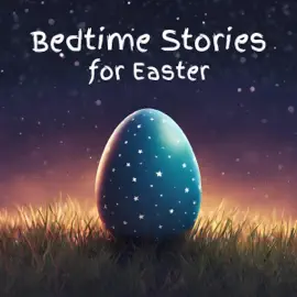 Bedtime Stories for Easter (Unabridged)