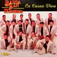 Tómame o Déjame — Banda San Miguel