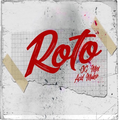 Roto (feat. Acid Maker) - Single