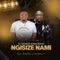 Ngisize Nami (feat. Nokwazi & Casswell P) - DJ Ngwazi & Master KG lyrics