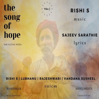 The Song of Hope (feat. Rajeshwari, Lubhanu Priy, Vandana Susheel & Sajeev Sarathie) - Single