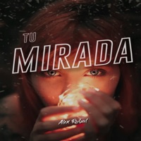 Tu Mirada - Single - Alex Rubal