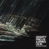 Gravity Find Us & Bring Us In artwork
