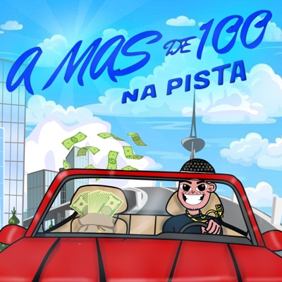 A Mas de 100 na Pista - Single