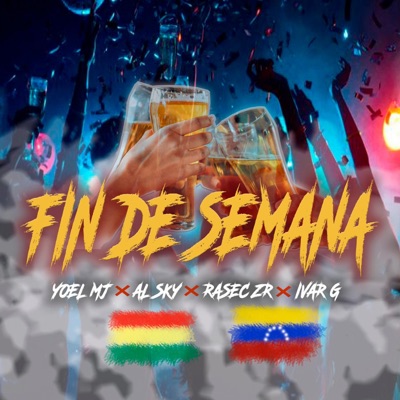 Fin de semana (feat. Rasec zr, Al sky & Ivar G) - Single