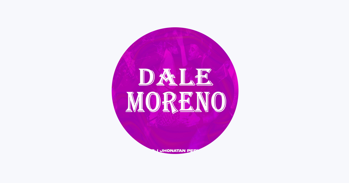 Dale Moreno - song and lyrics by Dj Smith Casma
