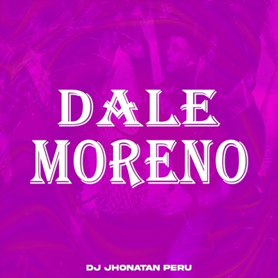 Dale moreno.(baila morena/speed up)