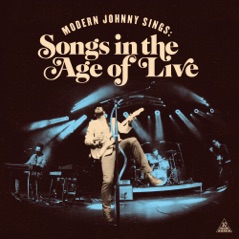 Modern Johnny Sings (Songs in the Age of Live)