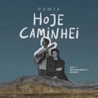 HOJE CAMINHEI (REMIX) — CAZT, NICOLAS CANDIDO, ØNEHEAD