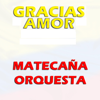 Gracias Amor - Matecana Orquesta