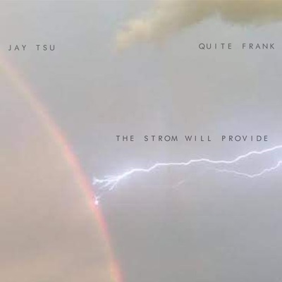 The Strom Will Provide (feat. JayTsu) - EP