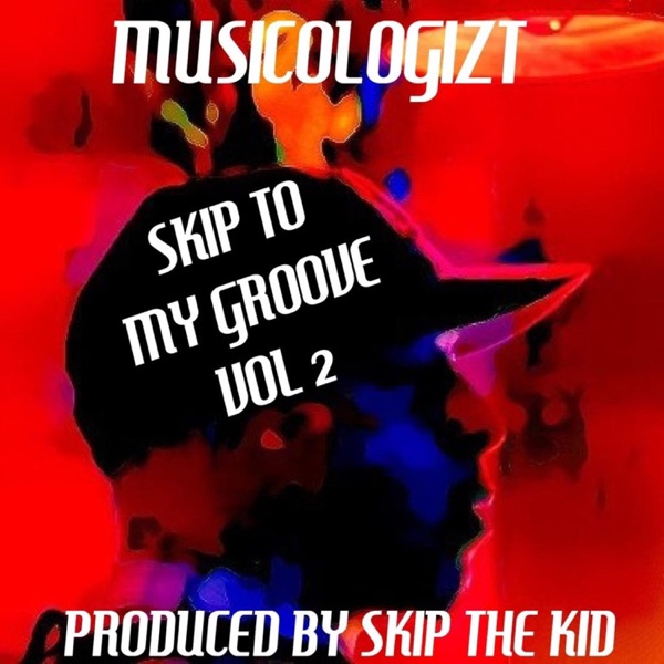 Skip To My Groove, Vol. 2 (feat. Skip the Kid) - EP