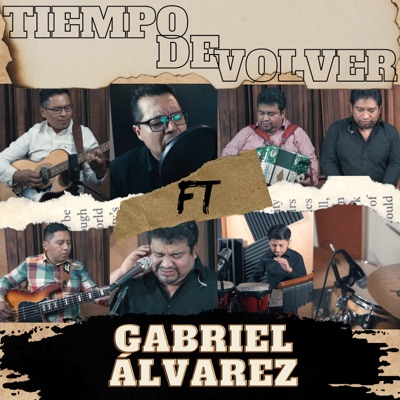 Tiempo de Volver (feat. Gabriel Álvarez) - Single