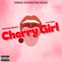 Cherry Girl (feat. Fat Dog) - Single - Héctor Rocha