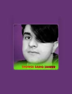 Listen to Showqi Sadiq Zaheer, watch music videos, read bio, see tour dates & more!