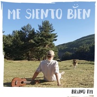 Me Siento Bien - Single - Bruno FM