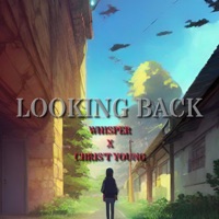 Looking Back (feat. Whisper & Chris't Young) - Single - Order of the White Lotvs