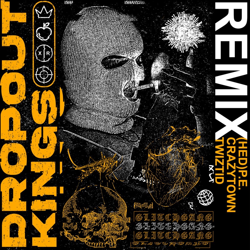 GlitchGang (Remix) - Dropout Kings, (Hed) P.E., Crazy Town