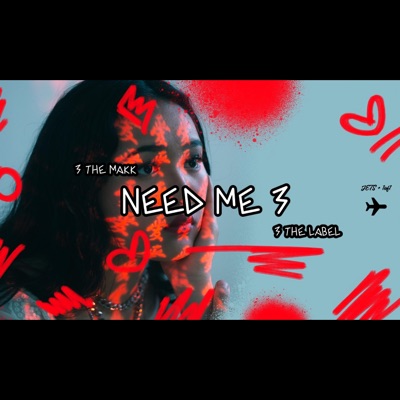 Need Me 3 - Single