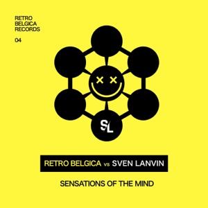 Sensations of the mind (RETRO BELGICA vs. SVEN LANVIN) - Single
