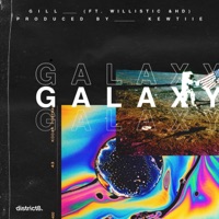 Galaxy (feat. Willistic, Coldzy & Kewtiie) - Single - Gill