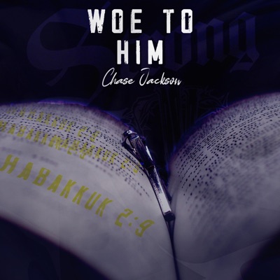 Woe to Him - Single