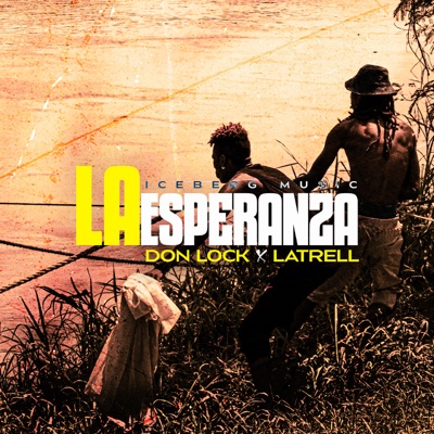 La Esperanza (feat. don lock) - Single