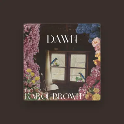 Listen to The Karol Brown, watch music videos, read bio, see tour dates & more!