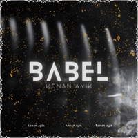 Babel - Single - Kenan Ayık